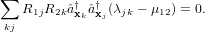 X
   R1jR2k^ayxk^ayxj(  jk     12) = 0:
kj  