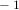 1  