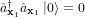 ^ayx ^ax1 j0i = 0
  1  