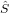 ^S  
