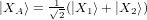 jXAi =  1p-(jX1i + jX2i)
        2  