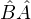 ^BA^  
